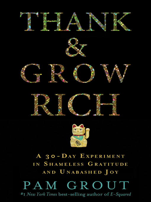 Title details for Thank & Grow Rich by Pam Grout - Available